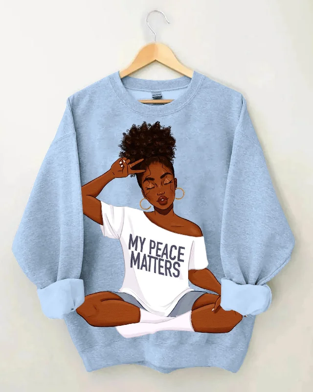 Brown Girl My Peace My Matters Long Sleeve Sweatshirt