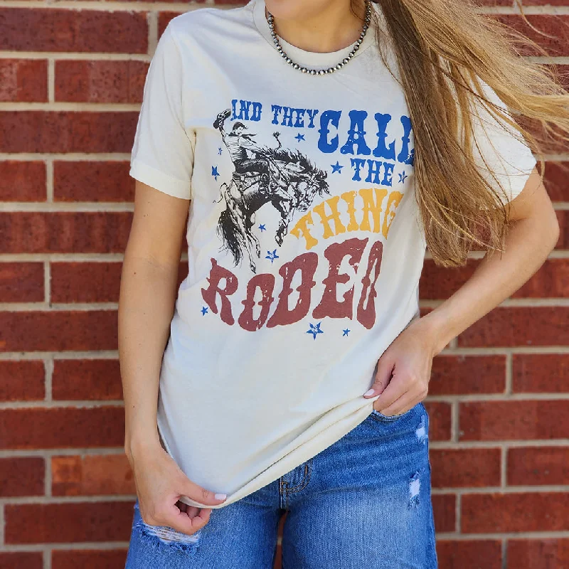 And They Call The Thing Rodeo Tee